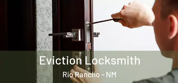 Eviction Locksmith Rio Rancho - NM