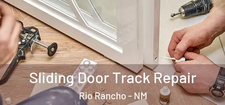Sliding Door Track Repair Rio Rancho - NM